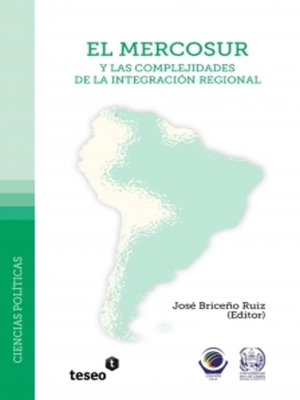 cover image of El Mercosur y las complejidades de la integración regional